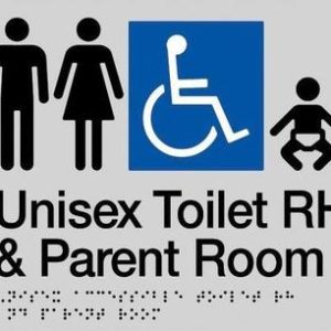 Unisex Toilet RH and Parent Room Braille Sign