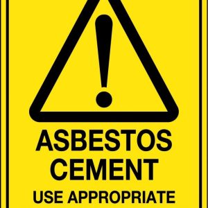 Asbestos Cement Use Appropriate Safety Precautions Sign