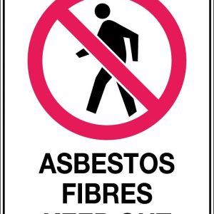 Asbestos Fibres Keep Out Sign