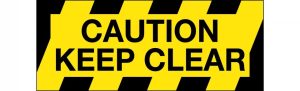 Floor Graphics – Caution Keep Clear