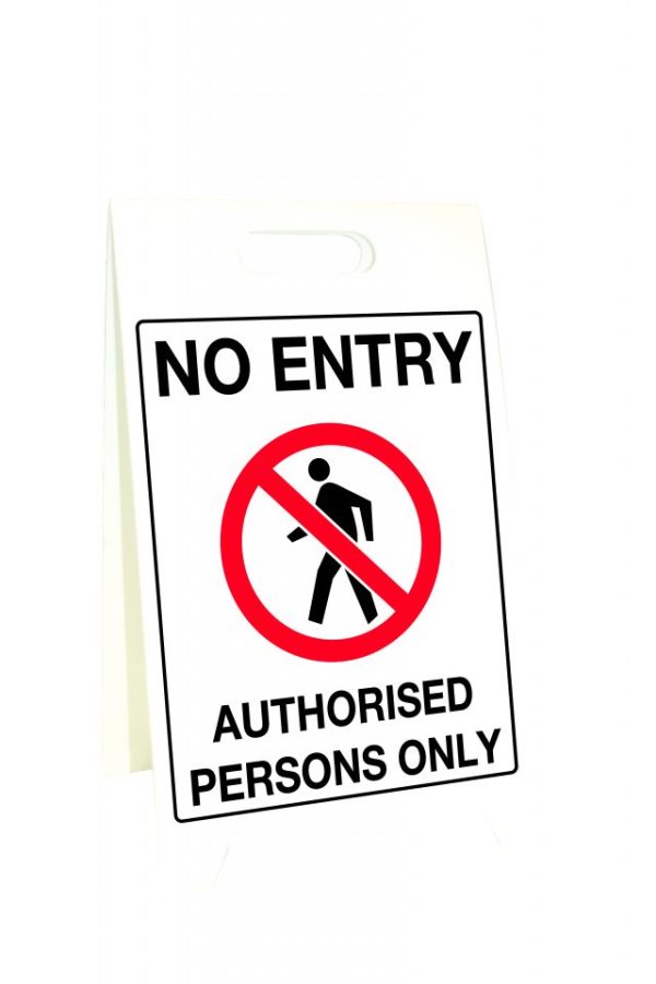 Corflute A-Frame No Entry Authorised Persons Only
