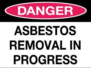 Danger Asbestos Removal in Progress Sign
