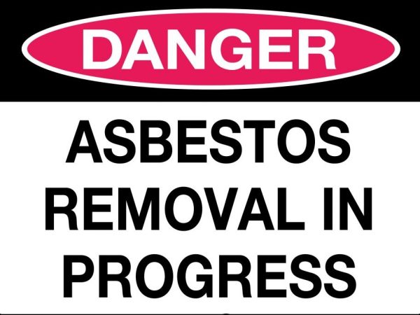 Danger Asbestos Removal in Progress Sign