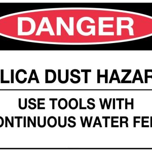 Danger Silica Dust Hazard Use Tools etc Sign