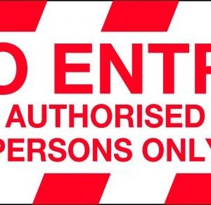 Floor Graphics – No Entry Authorised Persons Only
