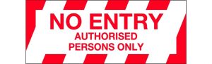 Floor Graphics – No Entry Authorised Persons Only