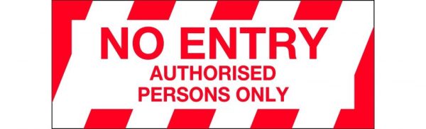 Floor Graphics – No Entry Authorised Persons Only