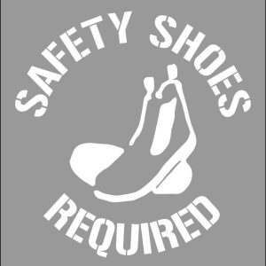 Stencil - Safety Shoes Required