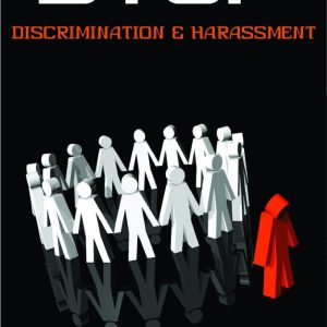 Stop Discrimination and Harassment. It’s against the Law and our Company policy