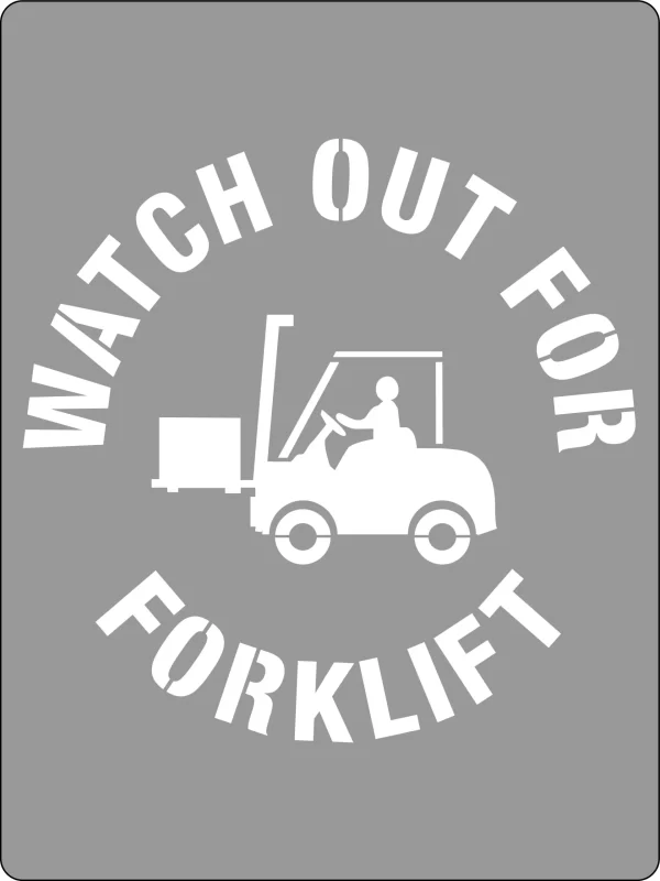 Stencil - Watch Out for Forklifts