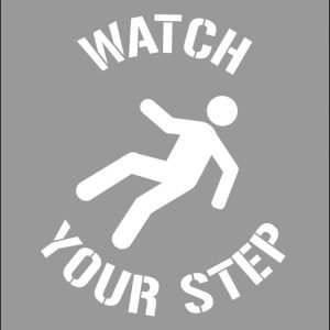 Stencil- Watch Your Step