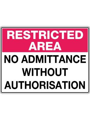 Restricted Area No Admittance Without Authorisation