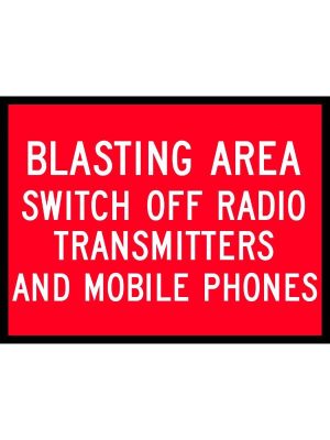 Blasting Area Switch Off Radio Transmitters And Mobile Phones