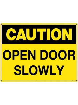 Caution Open Door Slowly