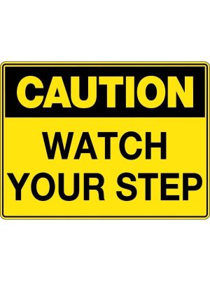 Caution Watch Your Step