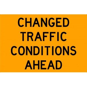 Changed Traffic Conditions Ahead (2)