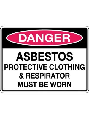 Danger Asbestos Protective Clothing & Respirator Must be Worn