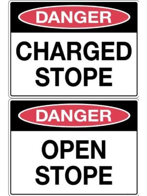 Danger Open Stope / Danger Charged Stope