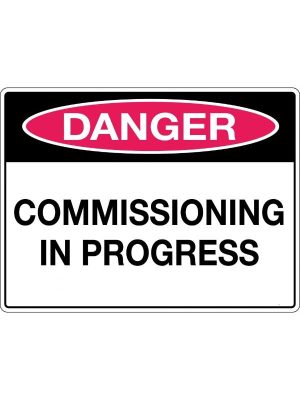 Danger Commissioning in Progress