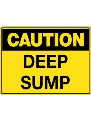 Caution Deep Sump
