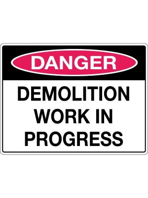 Danger Demolition Work in Progress
