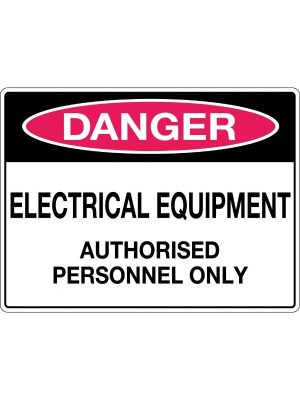 Danger Electrical Equipment Authorised Personnel Only