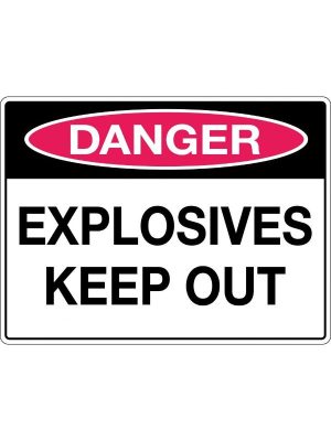 Danger Explosives Keep Out