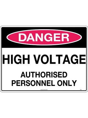 Danger High Voltage Authorised Personnel Only