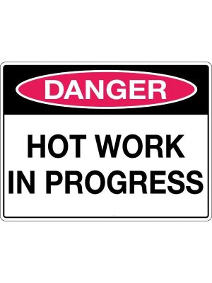 Danger Hot Work in Progress