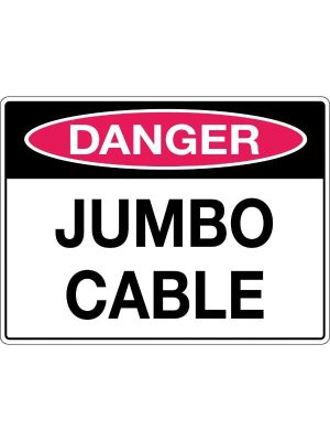 Danger Jumbo Cable
