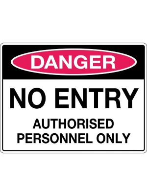 No Entry Authorised Persons Only