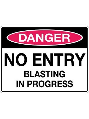 Danger No Entry Blasting in Progress