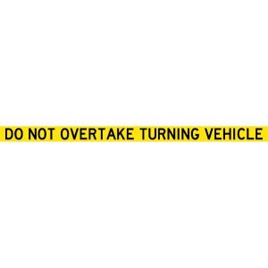 Do Not Overtake Turning Vehicle Traffic Signs