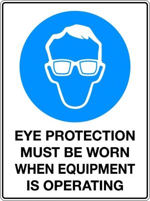 Eye Protection Must be Worn on This Site