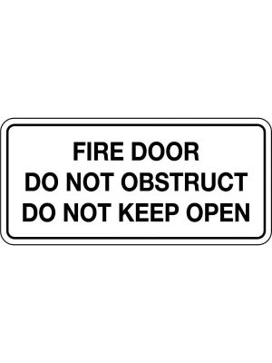Fire Door Do Not Obstruct Do Not Keep Open