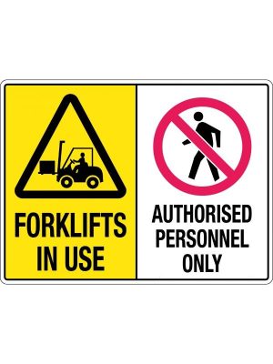 Forklifts In Use/Authorised Personnel Only