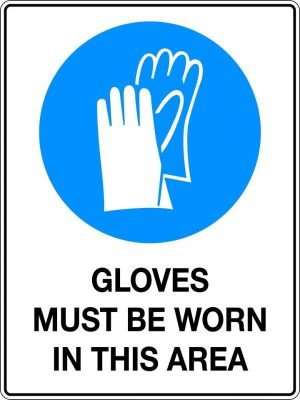 Gloves Must be Worn in This Area