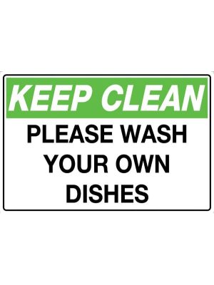 Keep Clean Please Wash your Own Dishes
