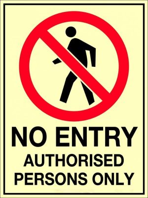 Danger No Entry Authorised Personnel Only