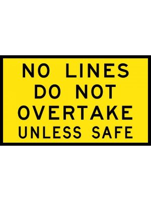 No Lines Do Not Overtake Unless Safe