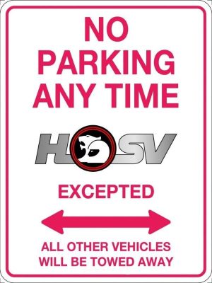 No Parking Anytime HSV Excepted
