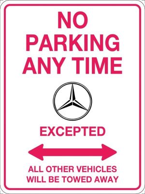 No Parking Anytime Mercedes Excepted