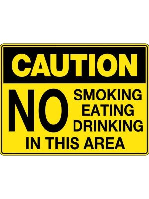 Caution No Smoking, Eating or Drinking in This Area