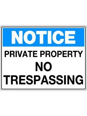 Notice Private Property No Trespassing