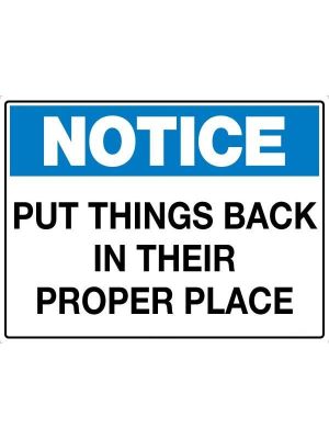 Notice Put Things Back in Their Proper Place