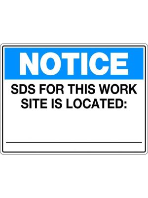 Notice SDS For This Work Site Is Located :