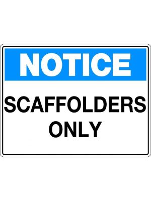 Notice Scaffolders Only