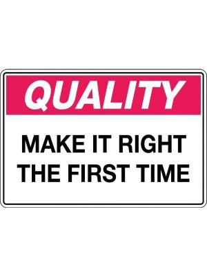 Quality Make it Right the First Time