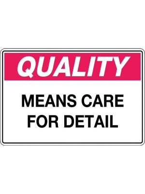 Quality Means Care for Detail