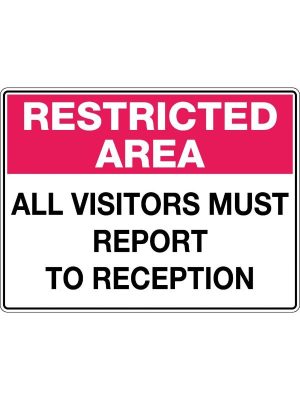Restricted Area All Visitors Must Report To Reception